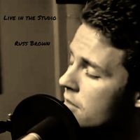 Russ Brown - Live in the Studio