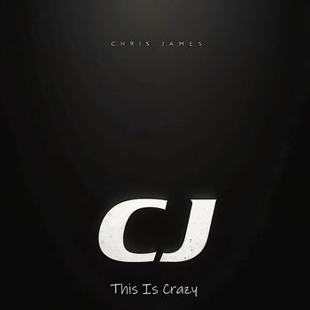 Chris James - This Is Crazy