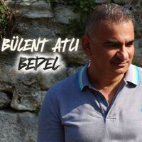 Bülent Atlı - Bedel