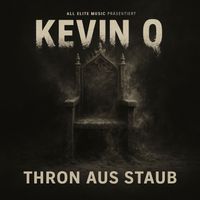 Kevin Q - Thron aus Staub (Outro)