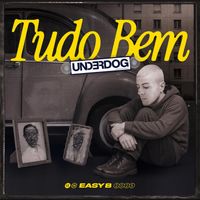 Easy B - Tudo Bem (Explicit)