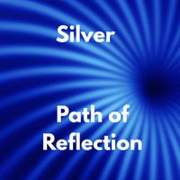 Silver - Path of Reflection