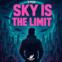 D-Push - Sky It The Limit