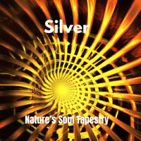 Silver - Nature’s Soul Tapestry