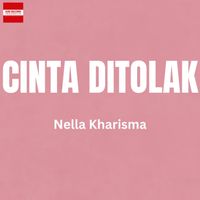 Nella Kharisma - Cinta Ditolak