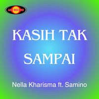 Nella Kharisma - Kasih Tak Sampai