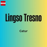 Catur - Lingso Tresno