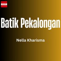 Nella Kharisma - Batik Pekalongan