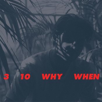 Jamie Woon - 3, 10, Why, When