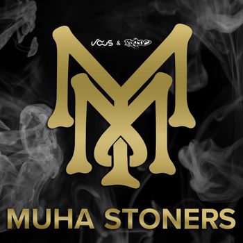 Vous - Muha Stoners (Explicit)