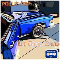 Pollie Pop - Let Them Know