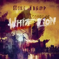 Mike Tramp - Songs Of White Lion, Vol. III