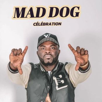 Mad Dog - Célébration