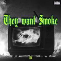 RAO - They want Smoke (Explicit)