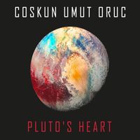 Coskun Umut Oruc - Pluto's Heart