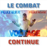 Voltage - Le Combat Continue (Explicit)