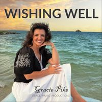 Gracie Pike - Wishing Well