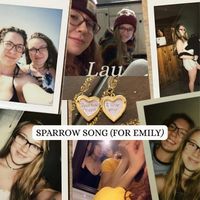 Lau - Sparrow Song (For Emily) (Explicit)