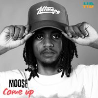 Moose - Come Up