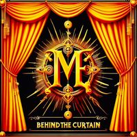 ME - Behind the Curtain (Explicit)
