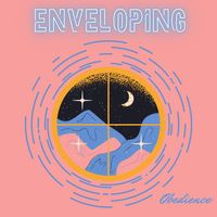Obedience - ENVELOPING