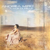 Andrea Mirò - A fior di pelle