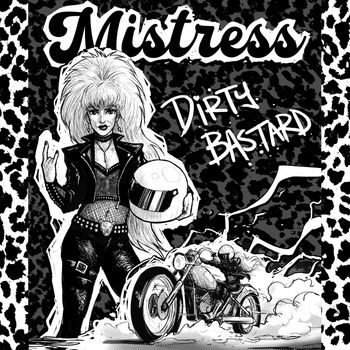 Mistress - Dirty Bastard (Explicit)