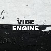 SKETCH - Vibe Engine