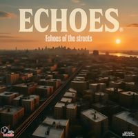 Echoes - Echoes of the Streets