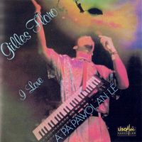 Gilles Floro - I Love (A Pa Pawol An Lé) (REMASTERED 2024)