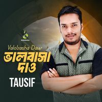 Tausif - Valobasha Daw