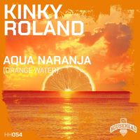Kinky Roland - Aqua Naranja (Orange Water)