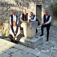 Klapa More - Samo ti