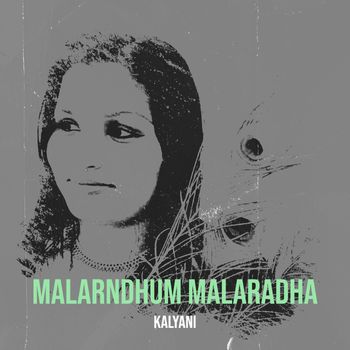 kalyani - Malarndhum Malaradha