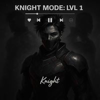 Knight - Knight Mode (Lvl 1)