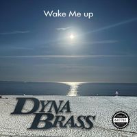 DynaBrass - Wake Me Up