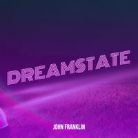 John Franklin - Dreamstate