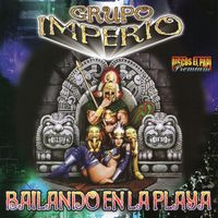 Grupo Imperio - Bailando en la Playa