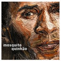 Mosquito - Quinhão