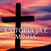 Escuta Ele - A Vitória Já é Minha