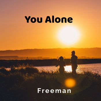 Freeman - YOU ALONE