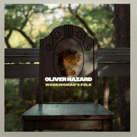 Oliver Hazard - Workingman's Folk