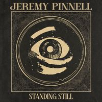 Jeremy Pinnell - Standing Still