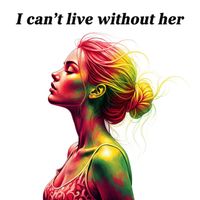 solace - I can't live without her