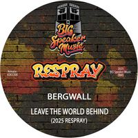 Bergwall - Leave The World Behind (2025 ReSpray)