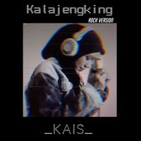 KAIS - Kalajengking (Rock Version)