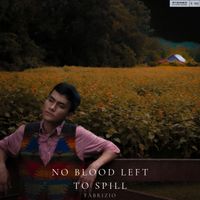 Fabrizio - No Blood Left To Spill