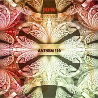 JOW - Anthem 116