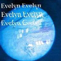 Evelyn - Evelyn