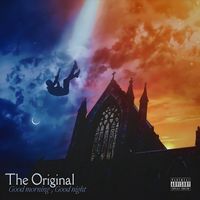 The Original - Good Morning Good Night (Explicit)